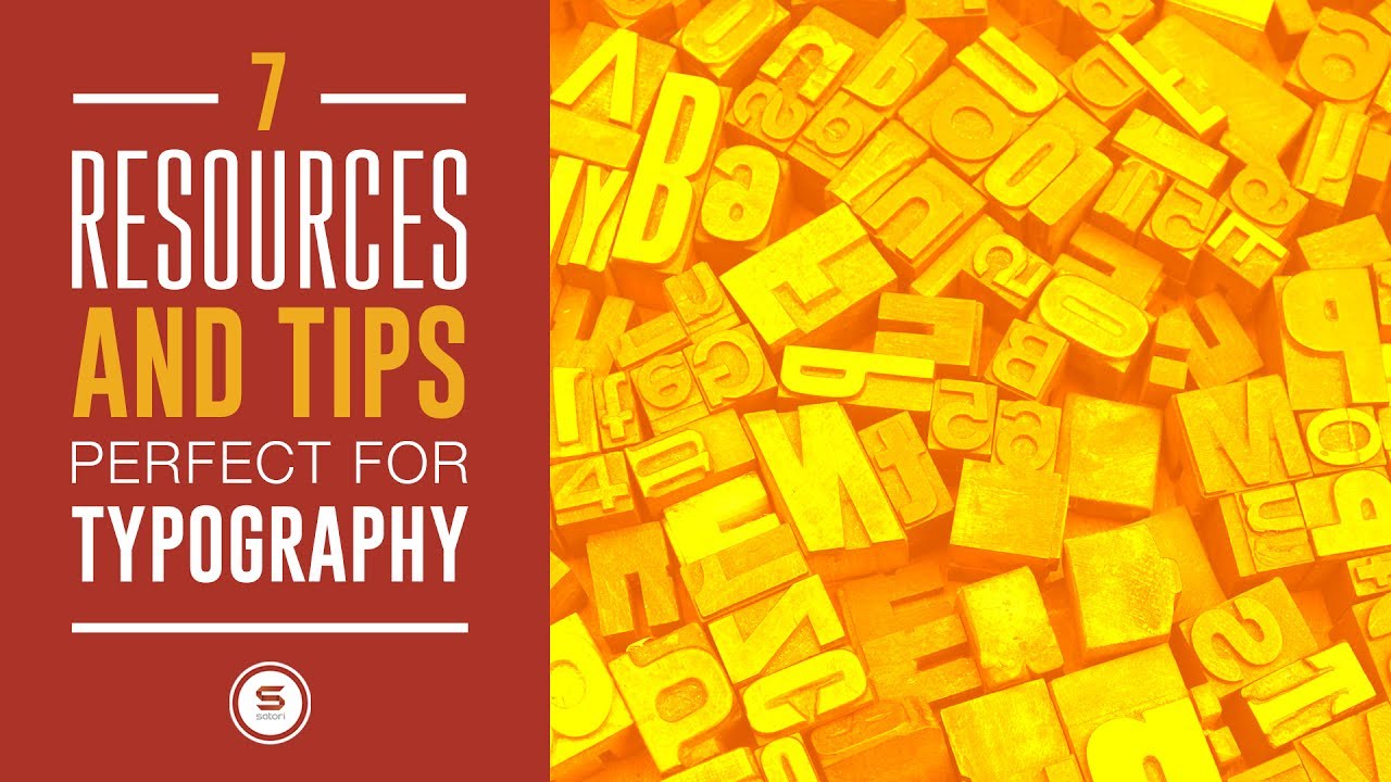 7 Typography Resources And Tips YOU MUST KNOW - Satori Graphics