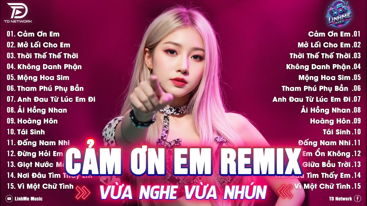 Cảm Ơn Em Remix ♫ BXH Nhạc Trẻ EDM Hot Trend TRIỆU VIEW - Top 15 Bản Remix Xu Hướng TikTok 2025