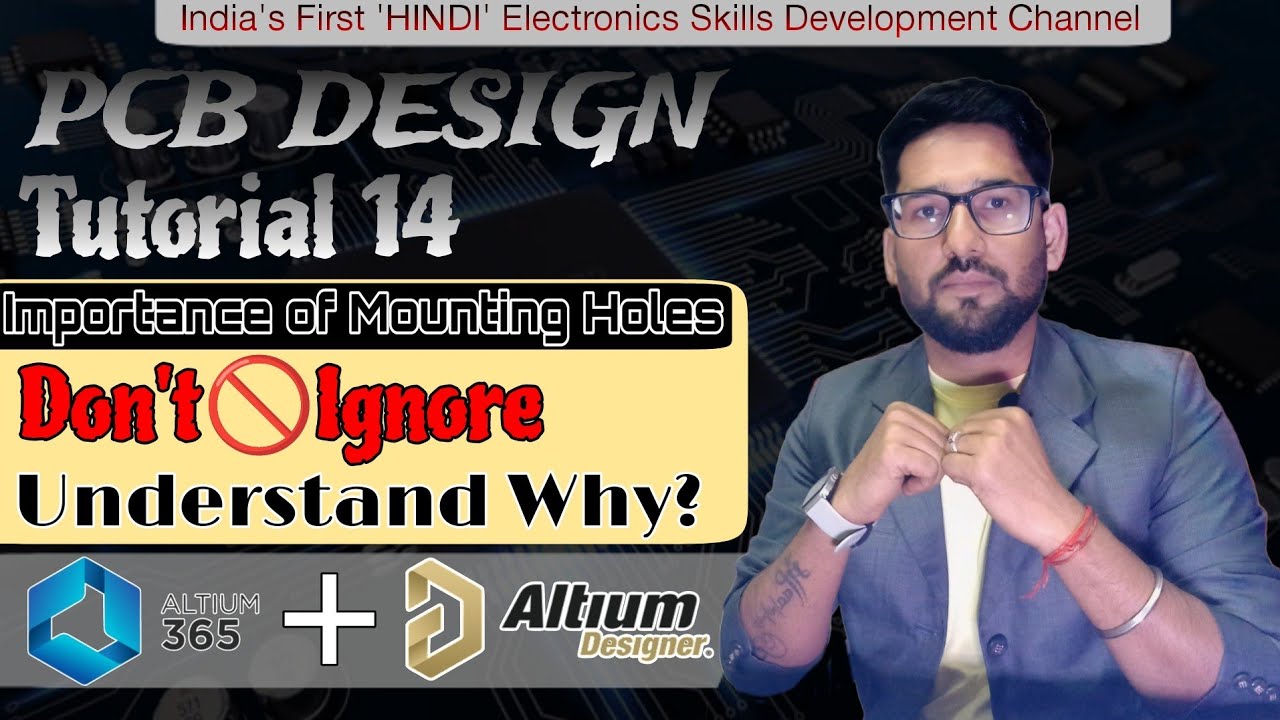 Add Mounting Holes in Your PCB ? | Altium Designer Episode 14 #altium #altiumdesigner