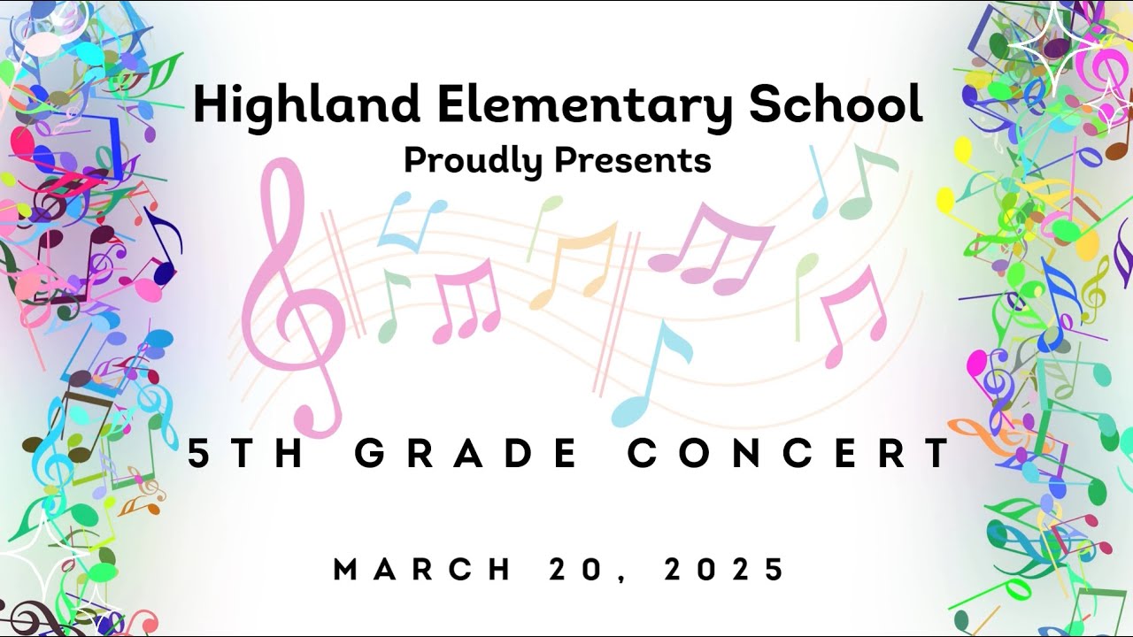 Highland Elementary School 5th Grade Concert March 2025