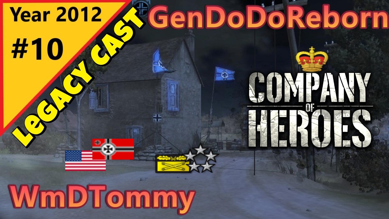 Company of Heroes | Пятница 13-го на 20-м уровне игры? | Серия Legacy Cast #10