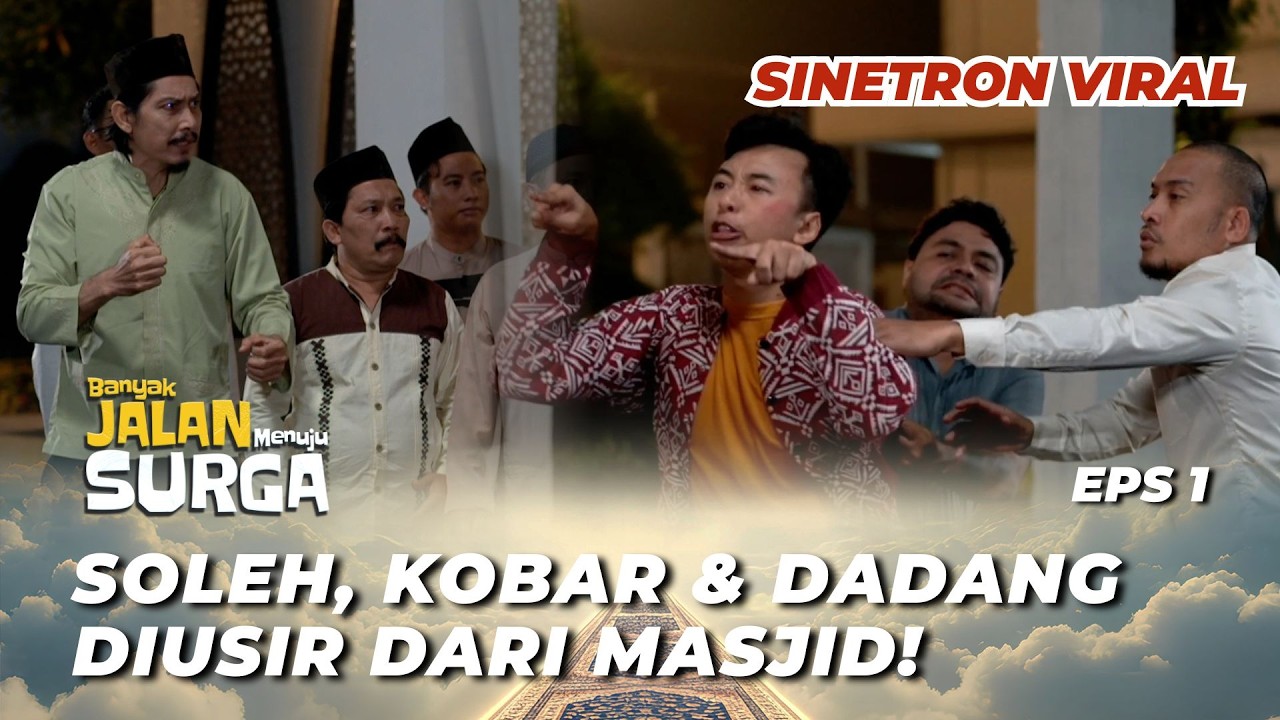 BANYAK JALAN MENUJU SURGA EPS 1: SOLEH DEBUT JADI IMAM‼️ KOBAR DEBUT SEBAGAI MAKMUM - Abdur Arsyad