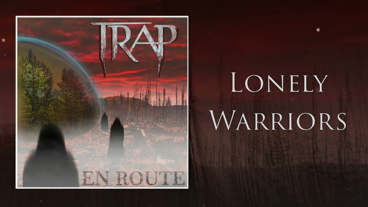 TRAP - Lonely Warriors