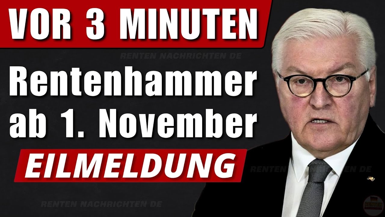🚨 HEUTE um 9:00! EILMELDUNG: Rentenhammer ab 1. November 2025 &ndash; 8 &Auml;nderungen f&uuml;r Millionen Rentner!