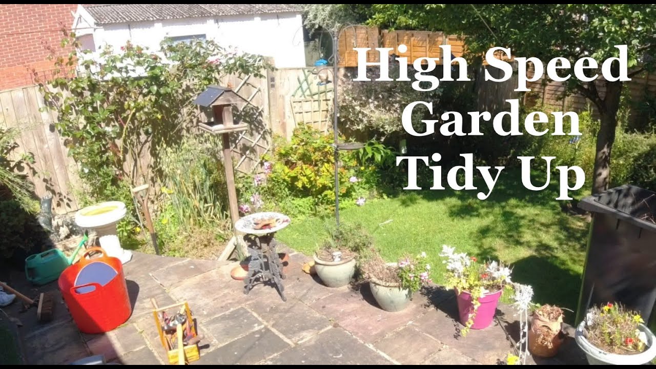 High Speed Garden Tidy Up