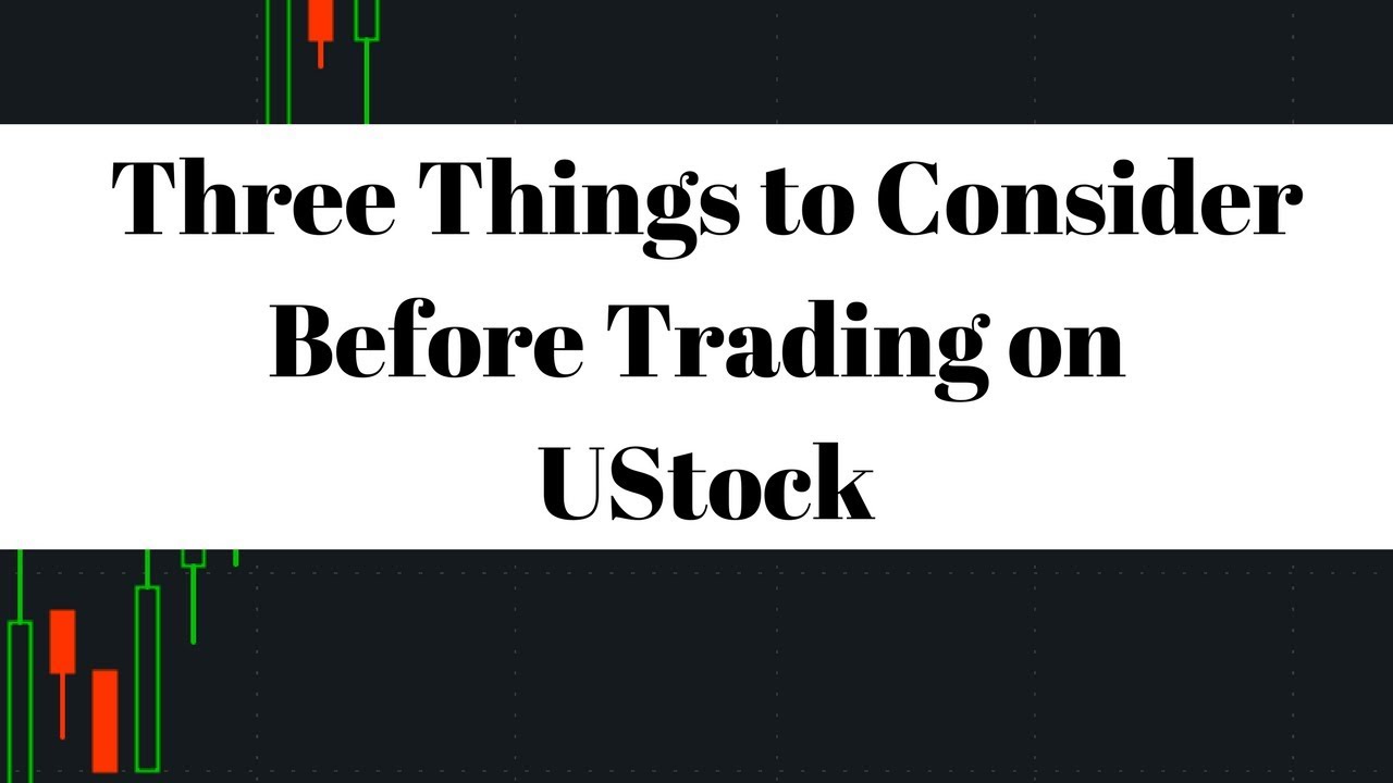 Three Things to Consider Before Trading on UStocktrade - Live Small Account Day Trading