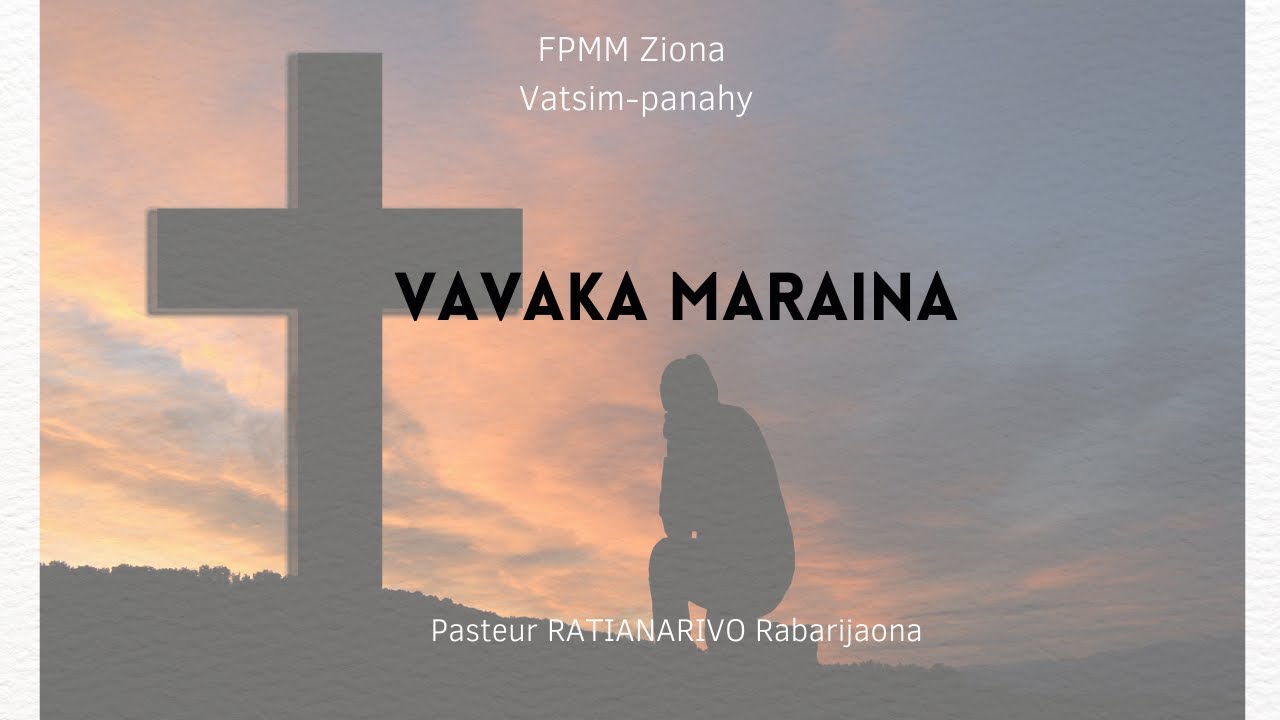 Vavaka maraina ! - Prière du matin !