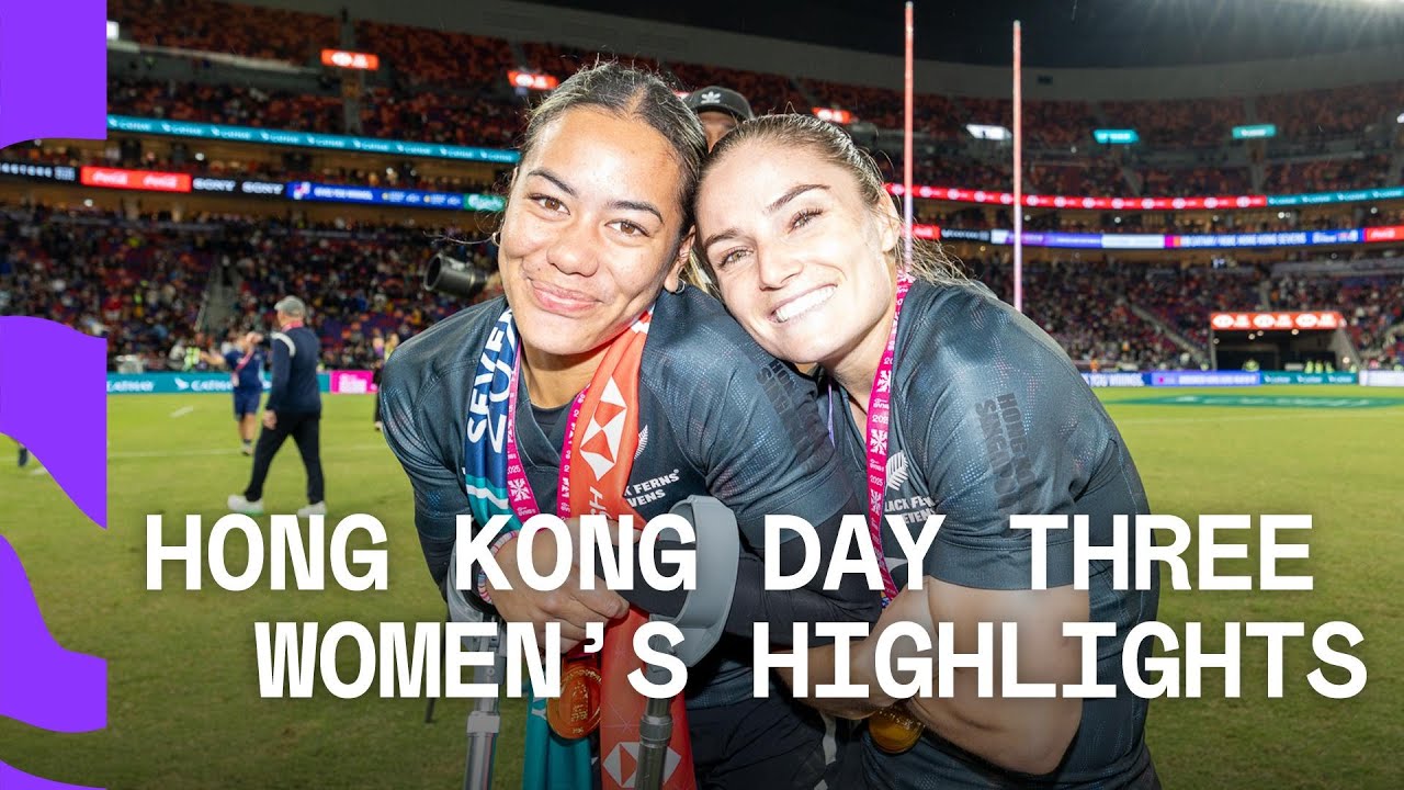 New Zealand win AGAIN 🤩 | HSBC SVNS Hong Kong 2025 | Day Three Women's Highlights