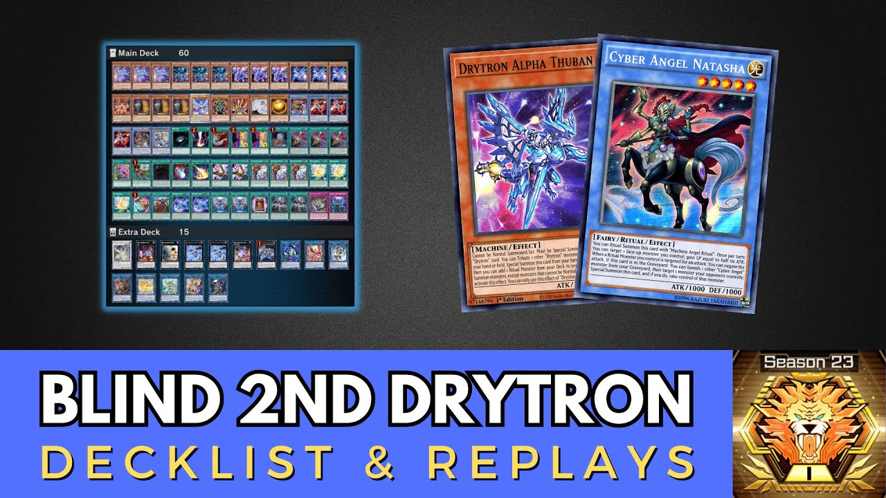 BLIND SECOND DRYTRON | Master 1, Season 23 | Deck & Replays | Yu-Gi-Oh! Master Duel