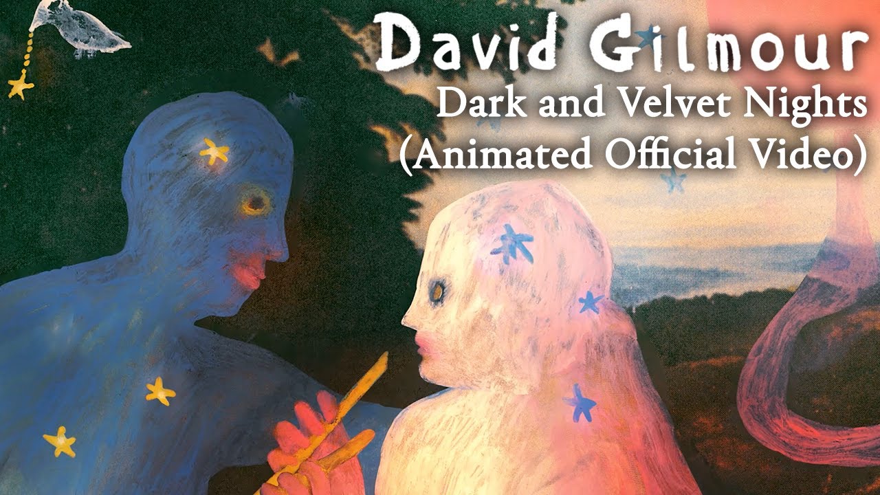 David Gilmour - Dark and Velvet Nights (Animated Official Video)