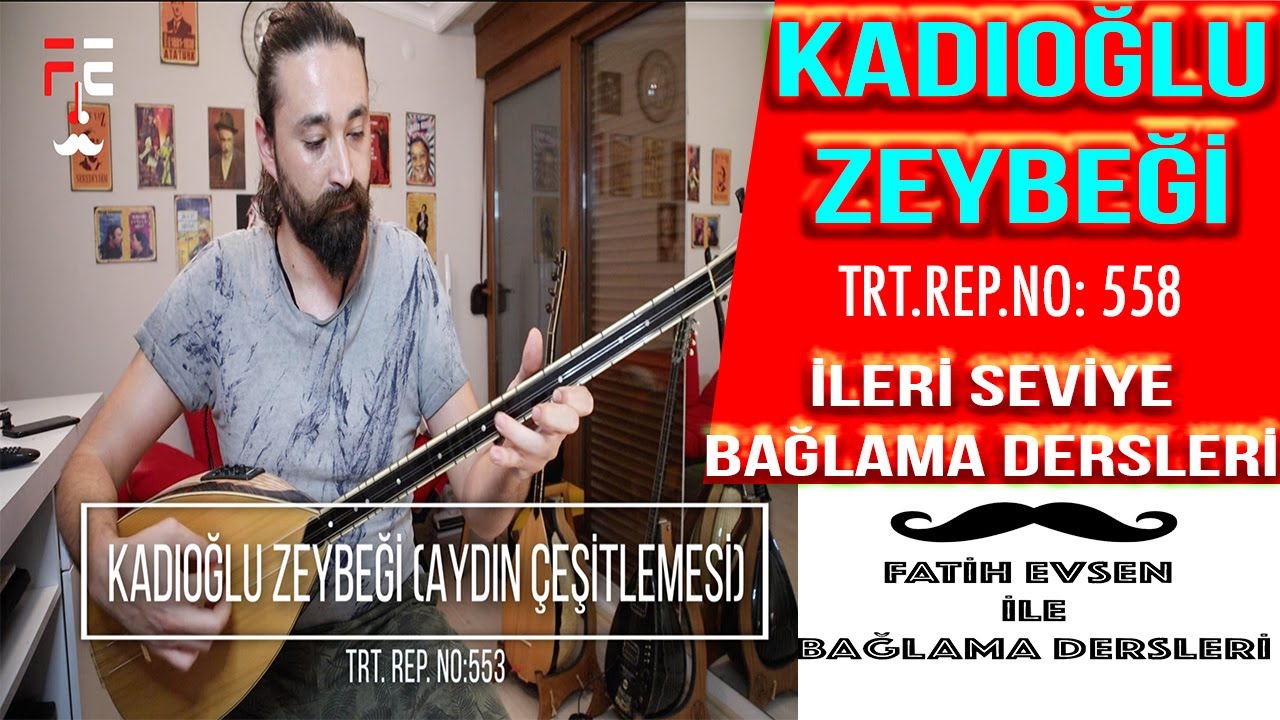 KADIOĞLU ZEYBEĞİ (AYDIN ÇEŞİTLEMESİ) | SOLFEJ İCRA DERSİ (Fatih Evsen ile Bağlama Dersleri)