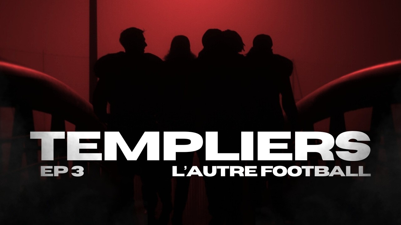 TEMPLIERS L'AUTRE FOOTBALL - EP 3