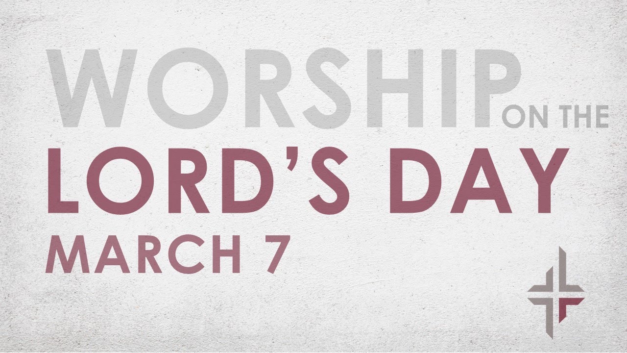 The Ministry of Worship | Sunday School | March 7, 2021