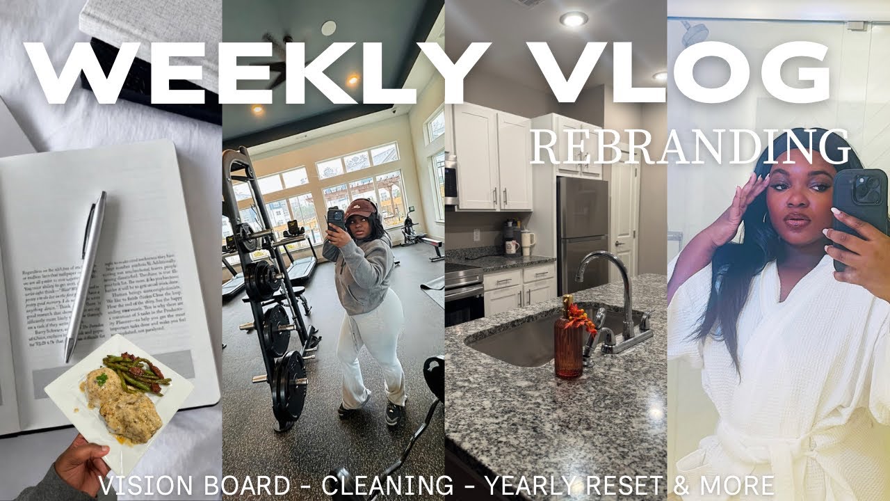 Rebranding My Life🌸 | Weekly Reset, Deep Cleaning, Gym Self-Care💕& Vision Board & More