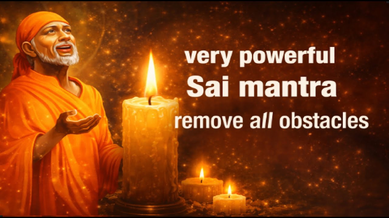 🪔Sai Ram || Mind Relaxing Music | Sai Mantra Jaap | Remove Negative Energy