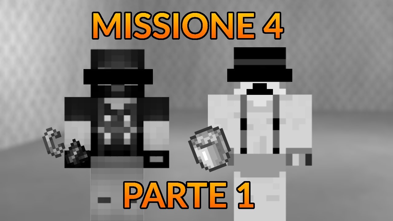 [MINECRAFT GRIEFING - MISSIONE 4] - [CLASSIFICATO] (PARTE 1)