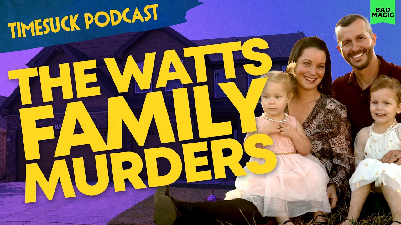 Timesuck Podcast | The Watts Family Murders