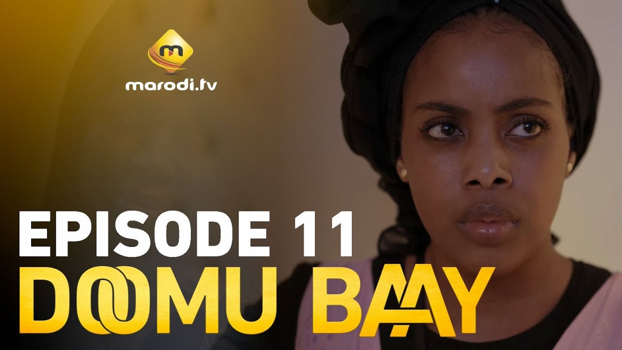 S&eacute;rie - Doomu Baay - Episode 11 - VOSTFR