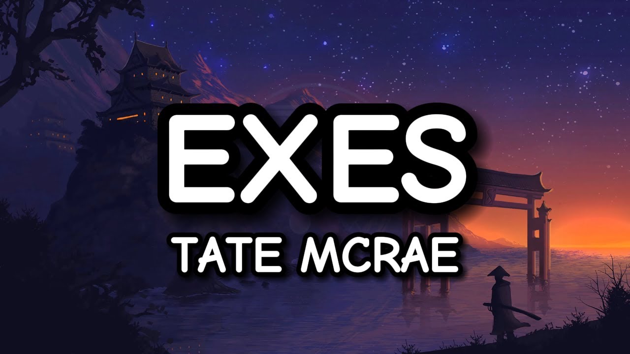 Tate McRae - exes (Lyrics)