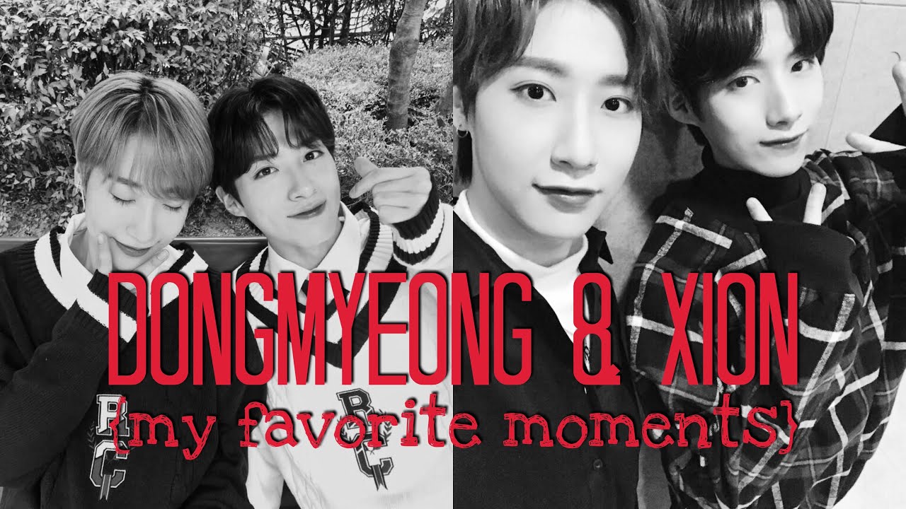 Dongmyeong & Xion {my favorite moments}