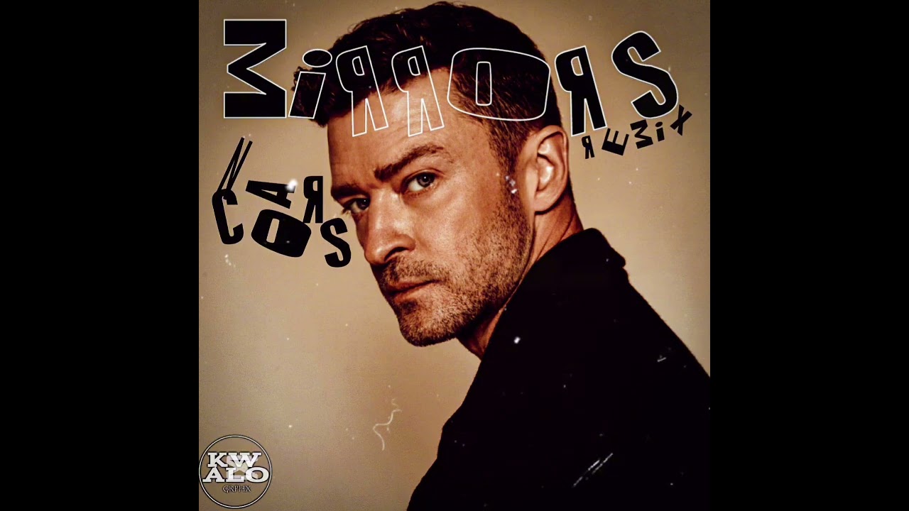 Justin Timberlake-Mirrors Remix