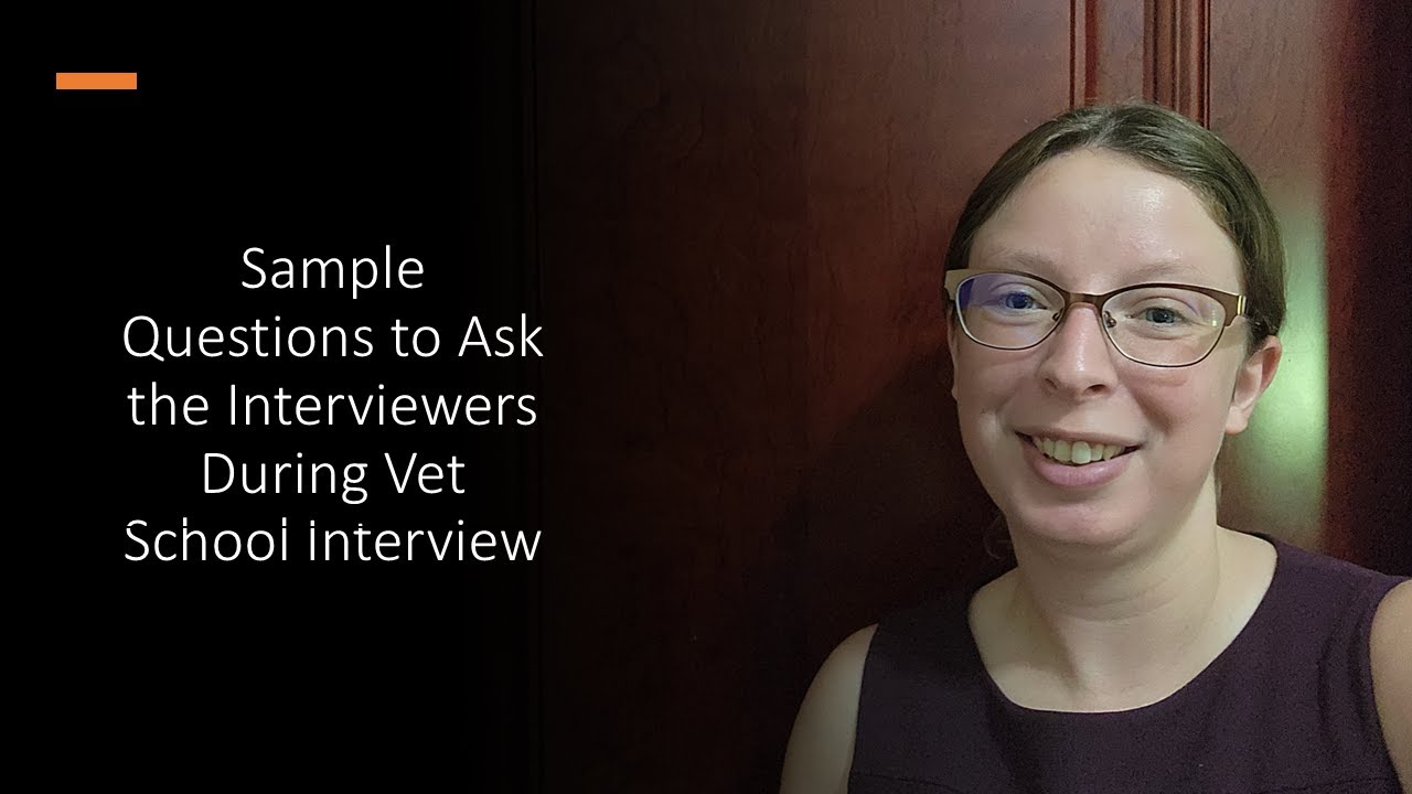 Sample Questions to Ask Interviewers During Vet School Interview
