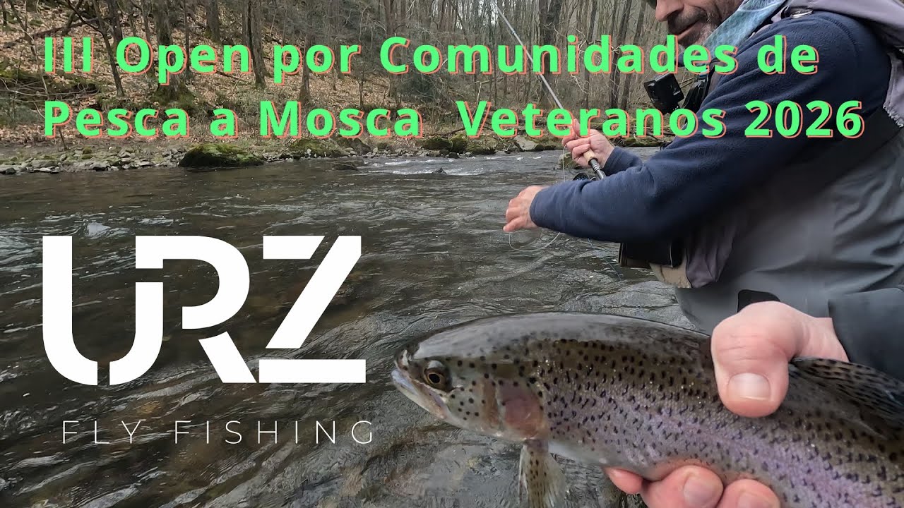 III Open por Comunidades de Pesca a Mosca Veteranos | Río Leitzaran 🎣