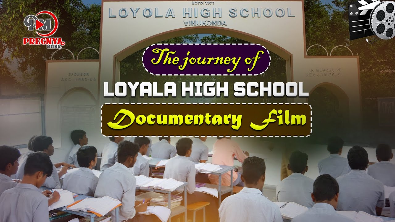 లయోలా వారి 50 సంవత్సరాల కీర్తి  | Loyola High School Documentary Film | Vinukonda | LHS