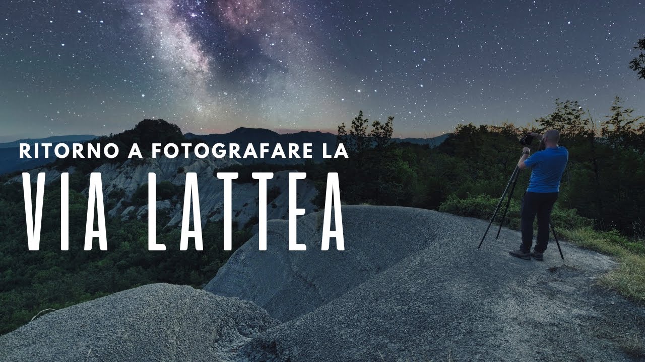 In cerca della via lattea - fotografia paesaggistica notturna