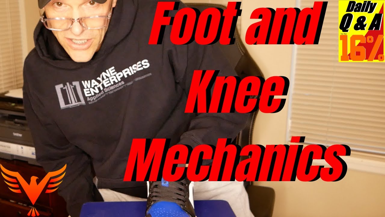 Q & A for The 16% - Foot mechanics that influence the pelvis - Knee Valgus problems?