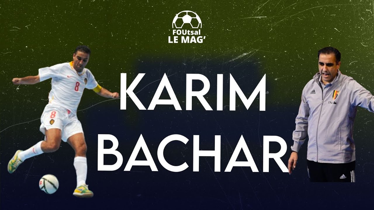FOUtsal le Mag (épisode 27) - Karim Bachar