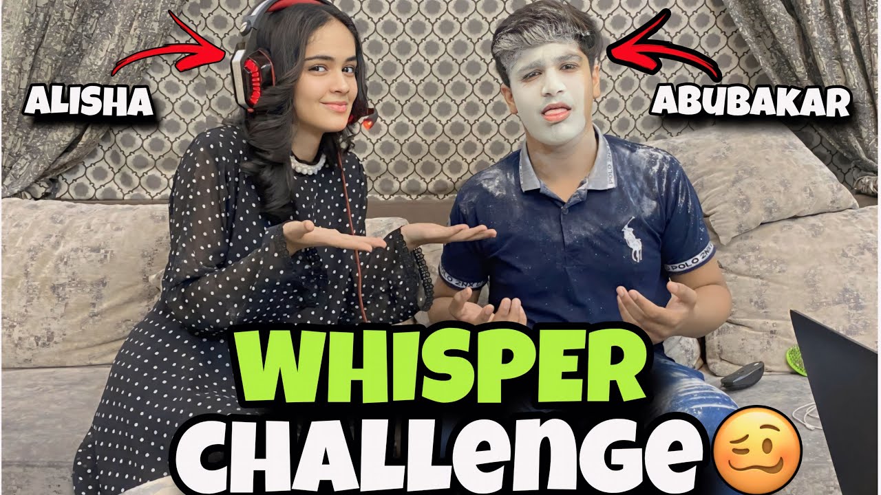 ALISHA & ABUBAKAR WHISPER CHALLENGE // FUNNY PUNISHMENT