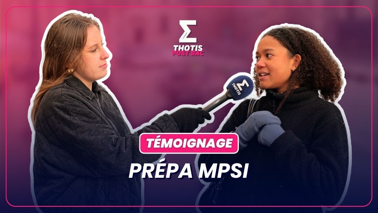 Prépa MPSI : témoignage étudiant