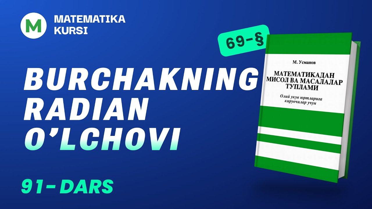 Burchakning radian o'lchovi  91-dars   /  M.Usmonov