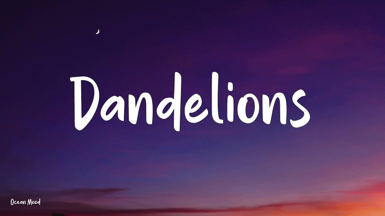 Ruth B. - Dandelions  (Lyrics) | Billie Eilish, Sia, Billie Eilish