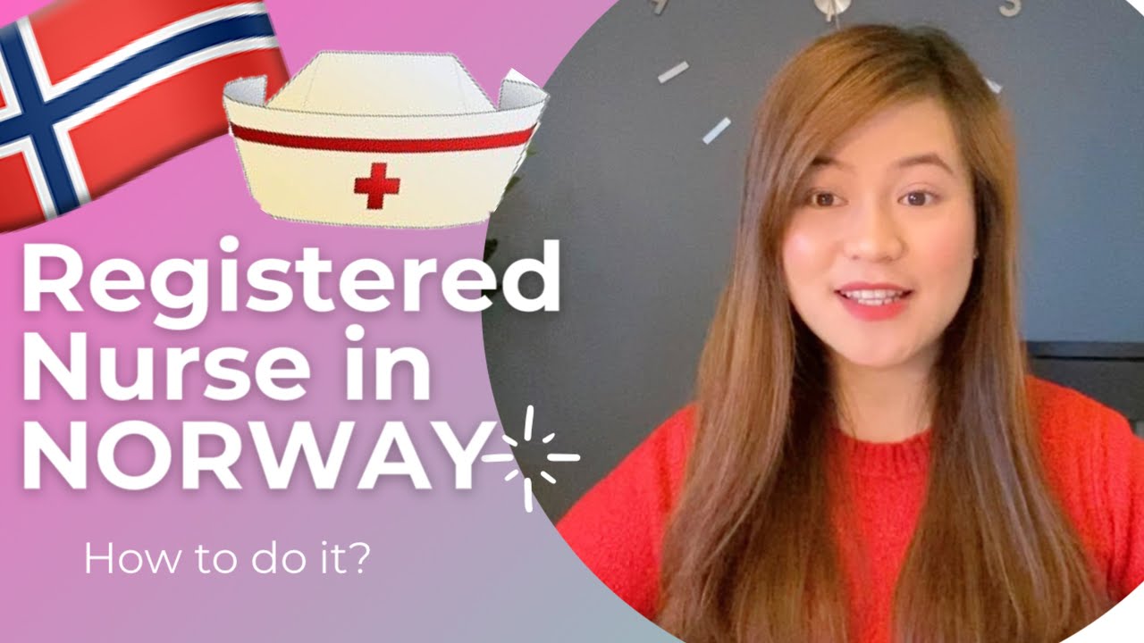 HOW TO APPLY FOR NURSE LICENSE IN NORWAY? : Fatrina Raine (FILIPINO NURSE)