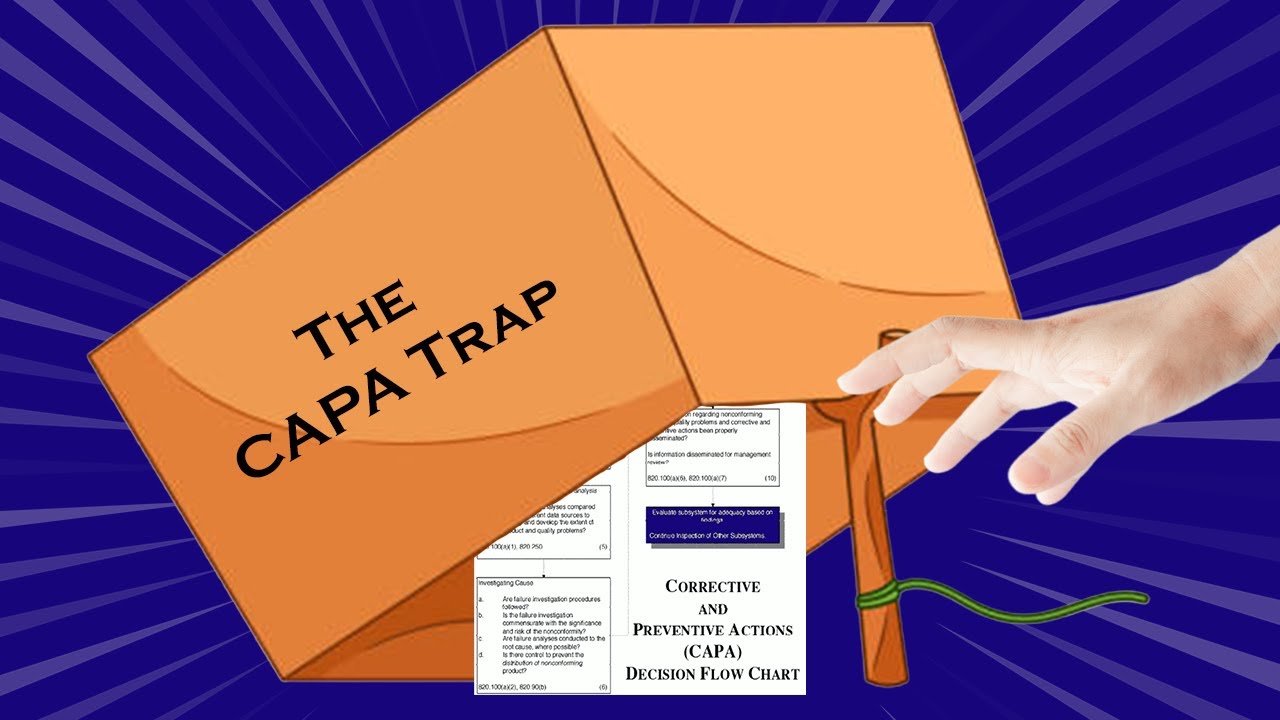 The CAPA trap. 🪤How to avoid overreacting to poor quality medical devices.