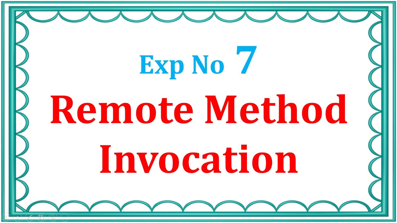 7 REMOTE METHOD INVOCATION