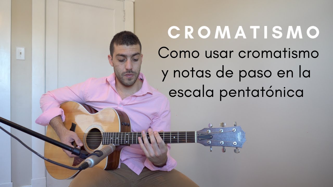 CROMATISMO como usar cromatismo y notas de paso en la escala pentat&oacute;nica