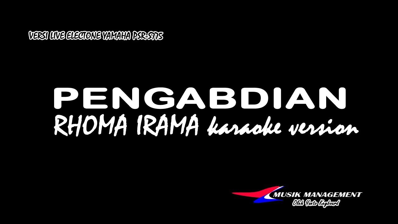 PENGABDIAN Rhoma irama karaoke (Yanto Keyboard)