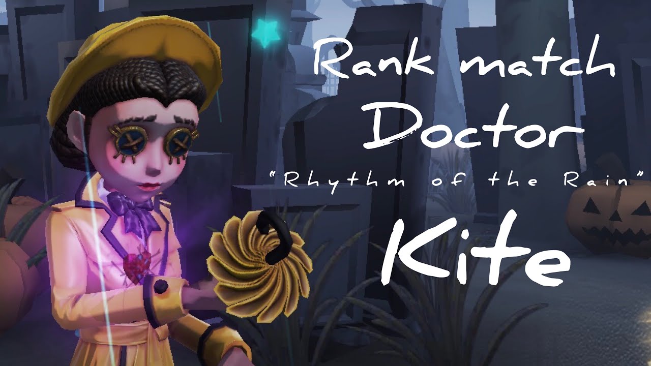 [Identity V] Doctor Kite &mdash; Rank match gameplay