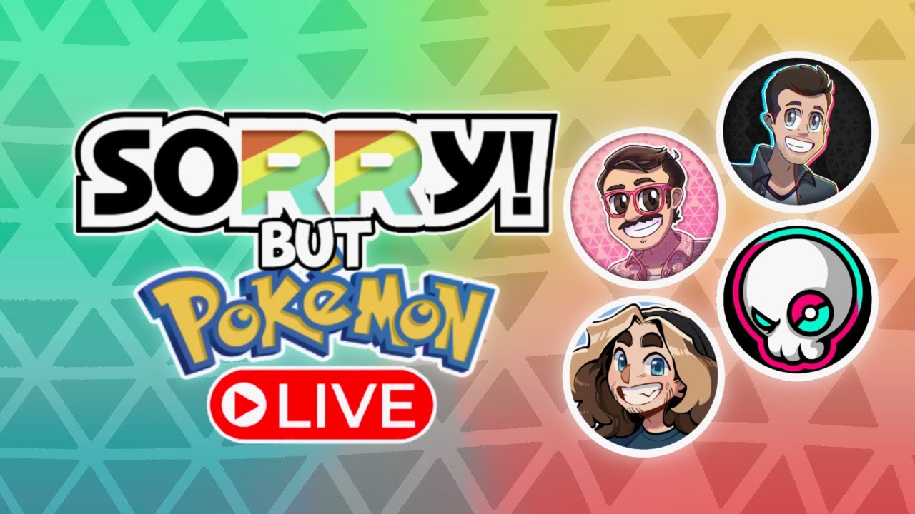 SORRY! but POKEMON! [LIVE]