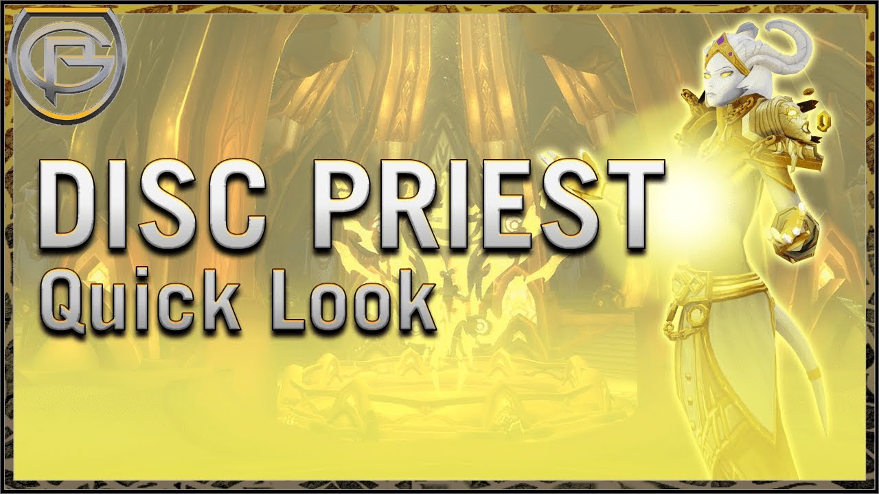 Disc Priest - Shadowlands: Quick Look