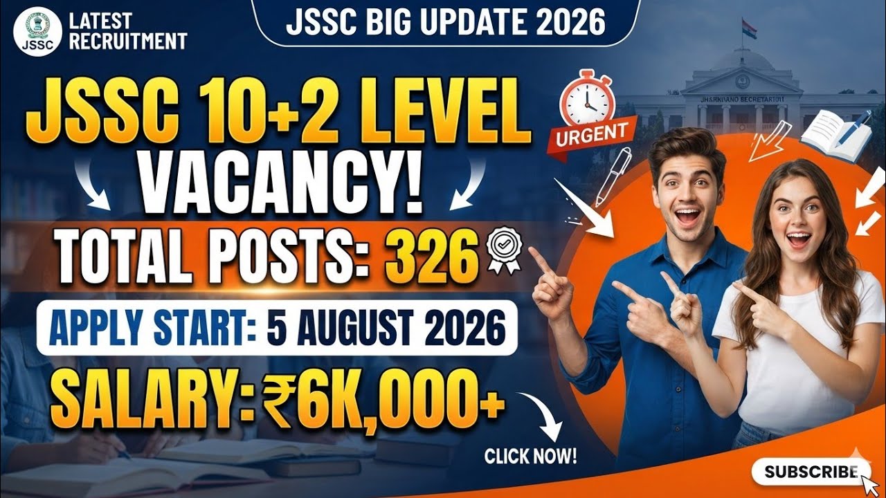 JSSC 10+2 Level Vacancy 2026 Out! 🥳 Total 326 Posts | Salary ₹60,000+ Apply Start From 5 August#job