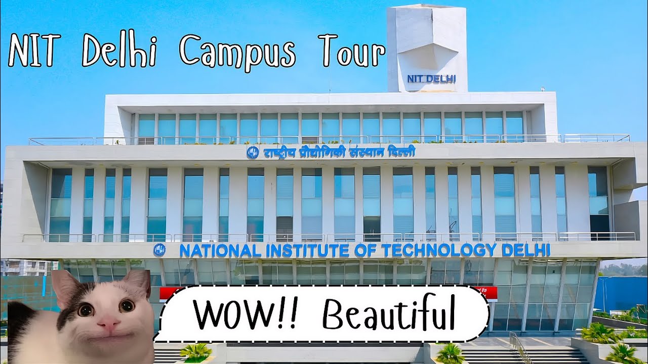 NIT Delhi Campus Tour 2026