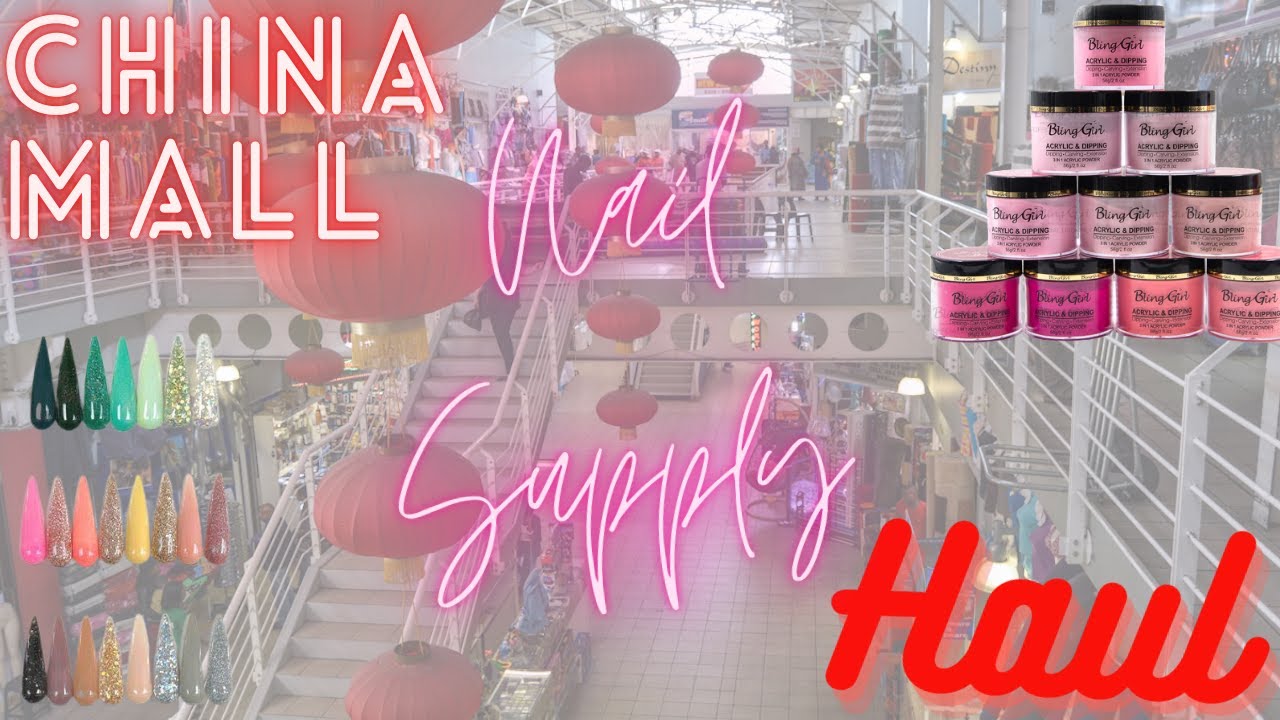 CHINA MALL NAIL SUPPLY HAUL