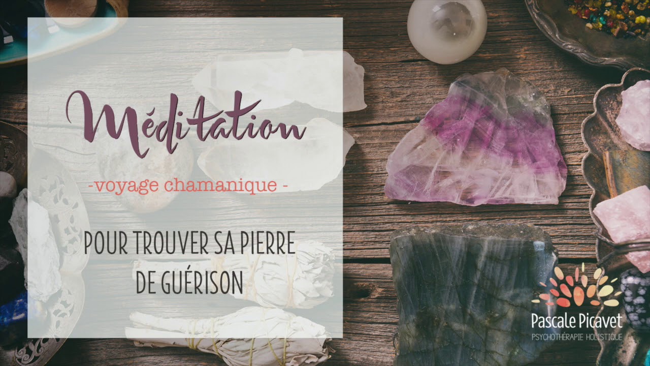 GUÉRISON – Trouver sa pierre de guérison (Voyage chamanique) 💎