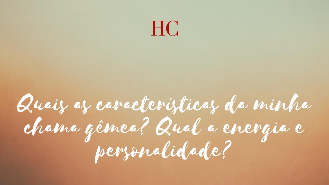 Quais as características da minha chama gêmea? Qual a energia e a personalidade?