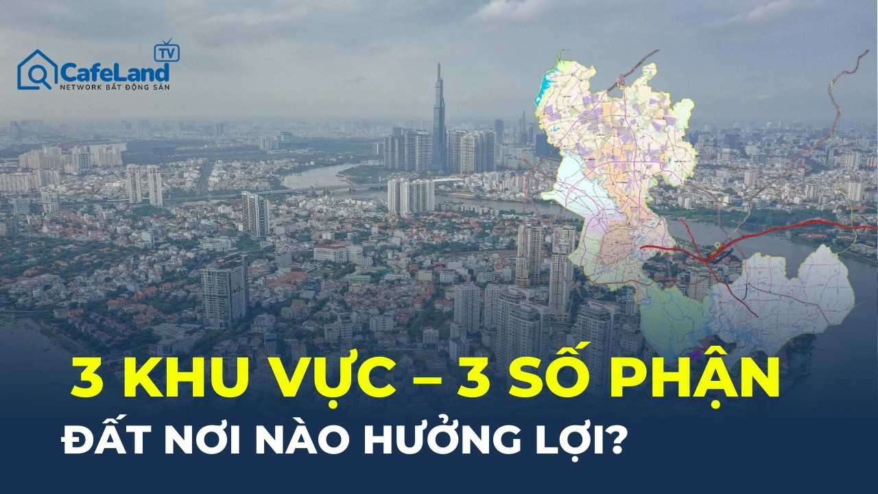 Quy hoạch tổng thể TP.HCM: LỘ DIỆN TRỤC PHÁT TRIỂN MỚI và ba mũi nhọn năm 2026 | CafeLand