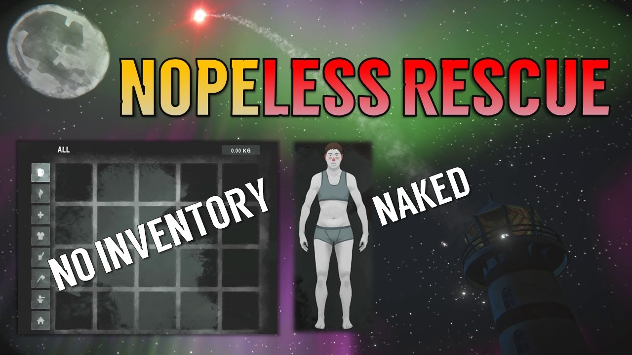 NOPE-less Rescue: Naked, Nothing, Nomad (The Long Dark)